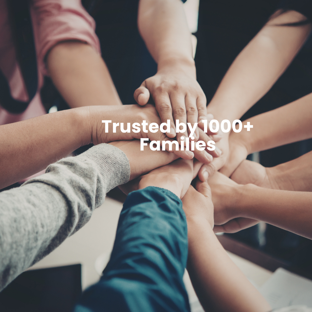 Trusted By 1000+ Families